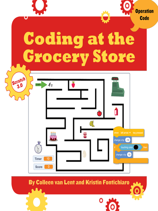 Title details for Coding at the Grocery Store by Kristin Fontichiaro - Available